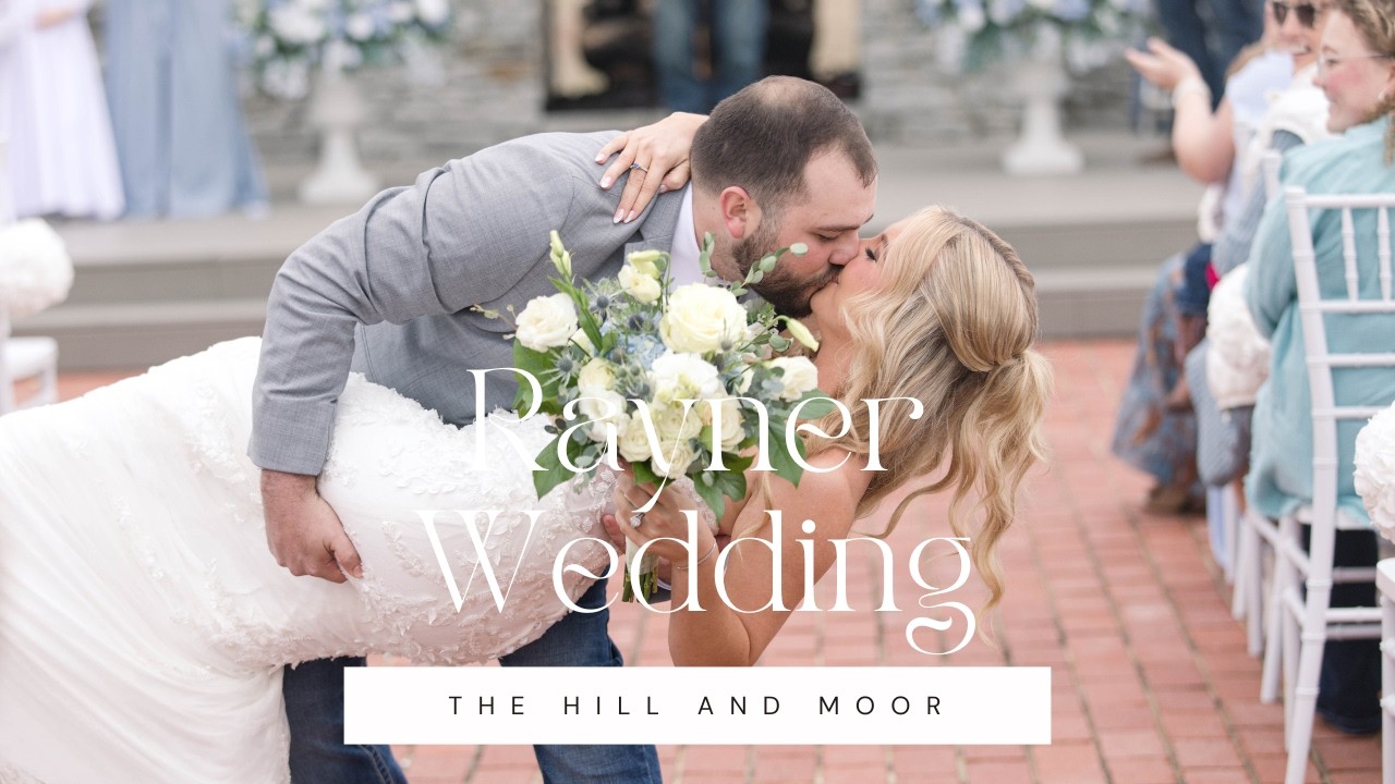 Rayner Wedding | Full Wedding Video | The Hill and Moor