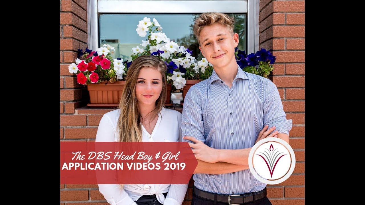 DBS Head Boy and Girl Application Videos 2019