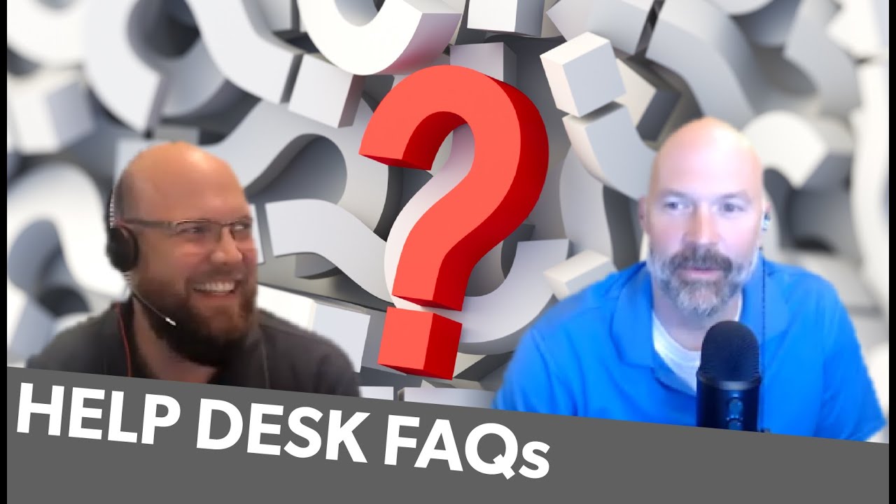 Help Desk FAQs