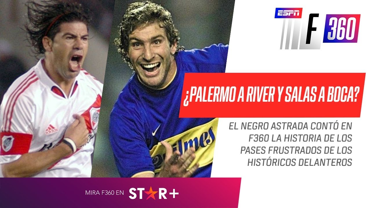 #¿PALERMO A #RIVER Y SALAS A #BOCA? ¡TREMENDA anécdota del Negro #Astrada en F360!