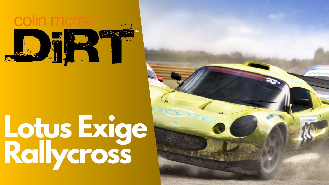 Colin McRae DiRT | Lotus Exige Rallycross [4K GAMEPLAY]