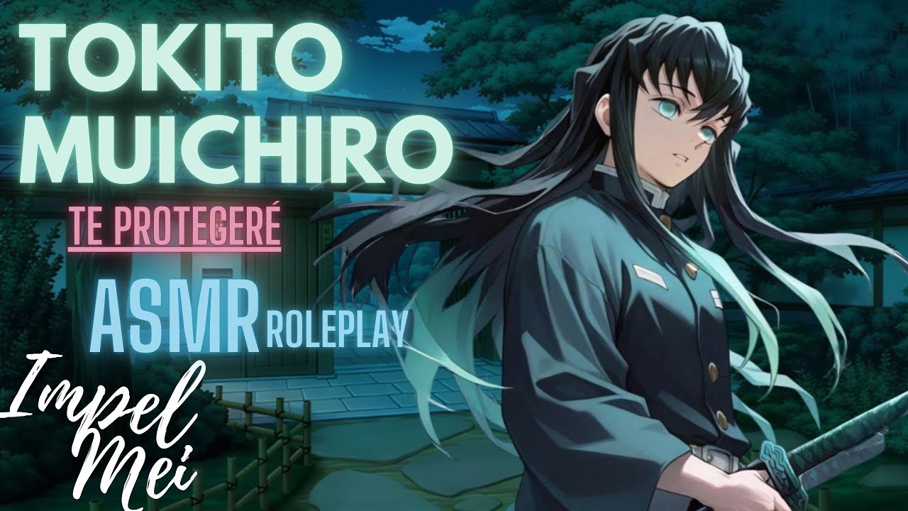 ASMR ( TOKITO MUICHIRO) Rolplay Kimetsu no Yaiba