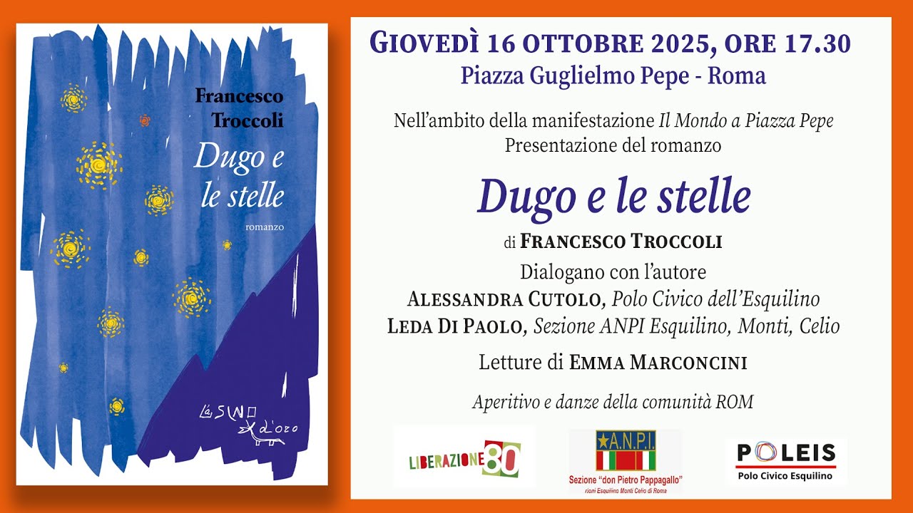 Il romanzo 𝘿𝙪𝙜𝙤 𝙚 𝙡𝙚 𝙨𝙩𝙚𝙡𝙡𝙚 a Piazza Guglielmo Pepe, Roma, 16 ottobre 2025