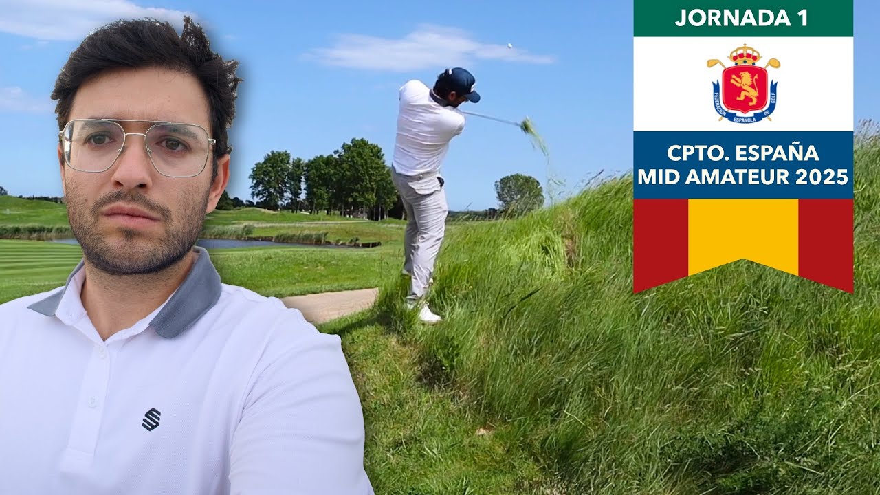 De los momentos m&aacute;s duros en un campo de golf | Cpto. de Espa&ntilde;a Mid Amateur 2025 | Jornada 1