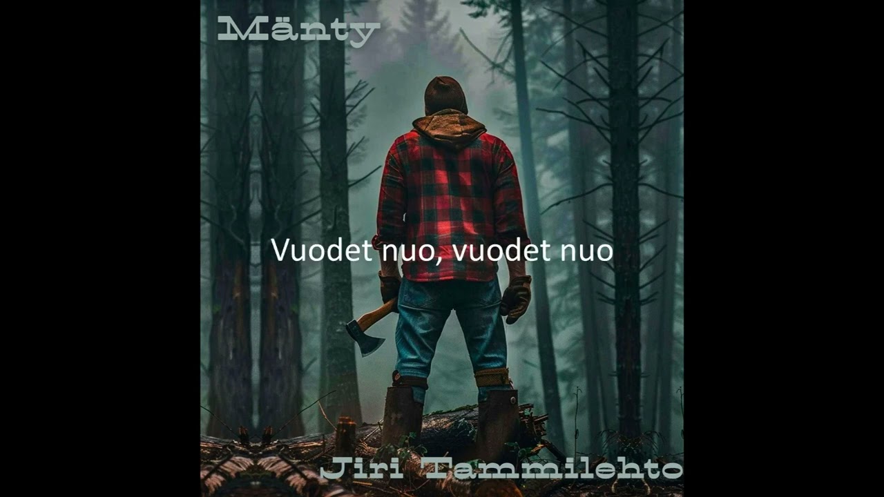 Jiri Tammilehto - Mänty ( Lyriikkavideo)