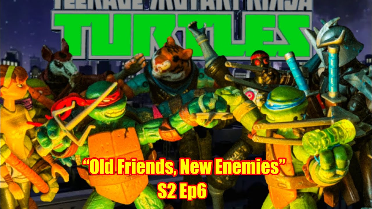 TMNT Stopmotion - S2 Ep6 “Old Friends, New Enemies” (2012 TMNT)