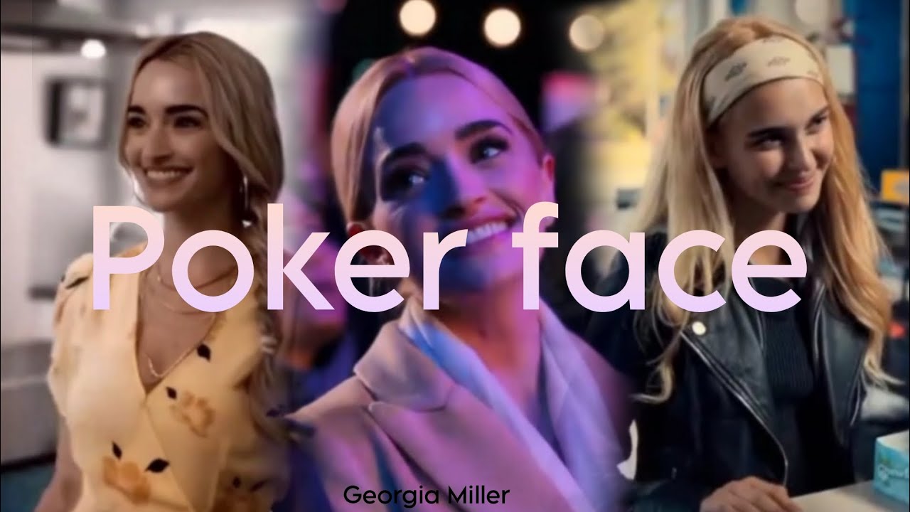 Georgia Miller | Poker face