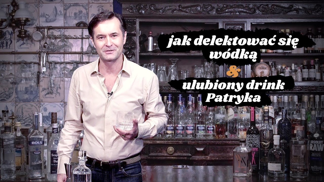 Jak pić w&oacute;dkę? Zmrożoną, ciepłą, czystą czy z wodą? Szklanka z w&oacute;dką - ulubiona metoda Patryka!
