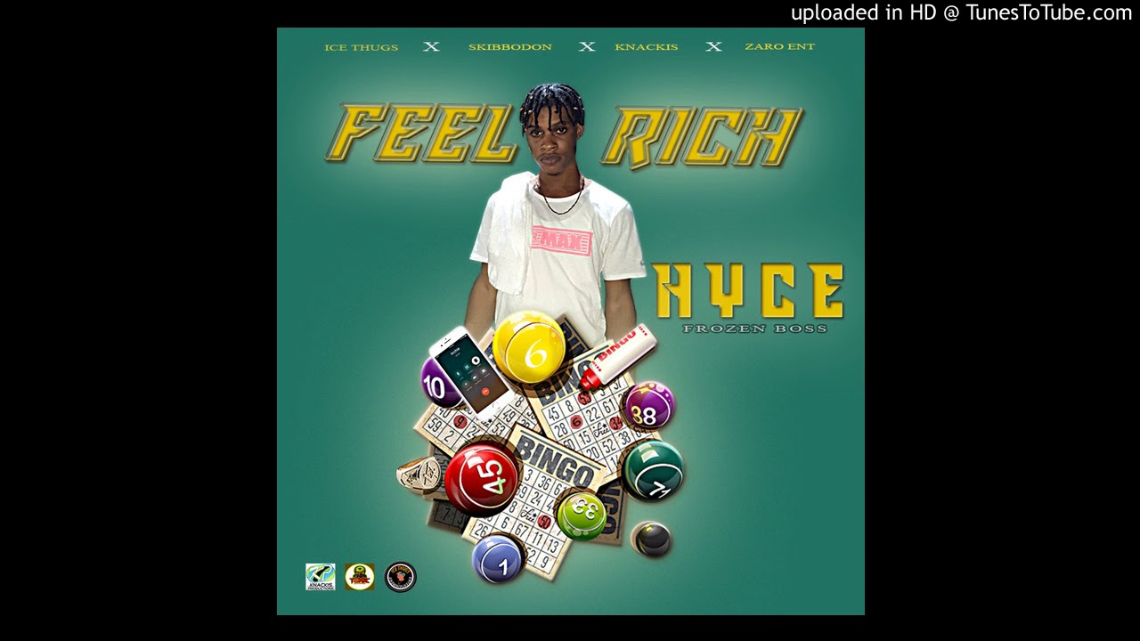 Hyce Frozenboss - Feel Rich [Bingo] September 2019 (Official Audio) #6ix