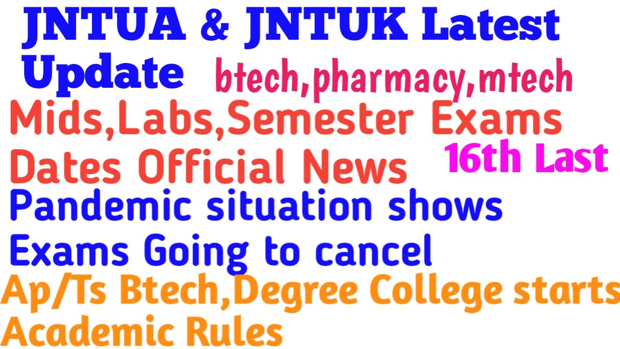 JNTUA Exam Dates 2020 | JNTUK Btech | Jntuk Bpharmacy jntuk mtech ,mids labs semister exam datesNews