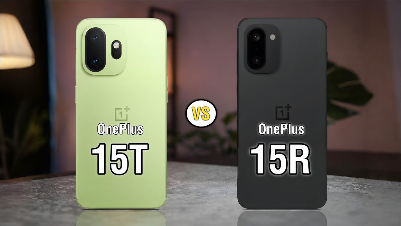 OnePlus 15T Vs OnePlus 15R– Full Comparison!