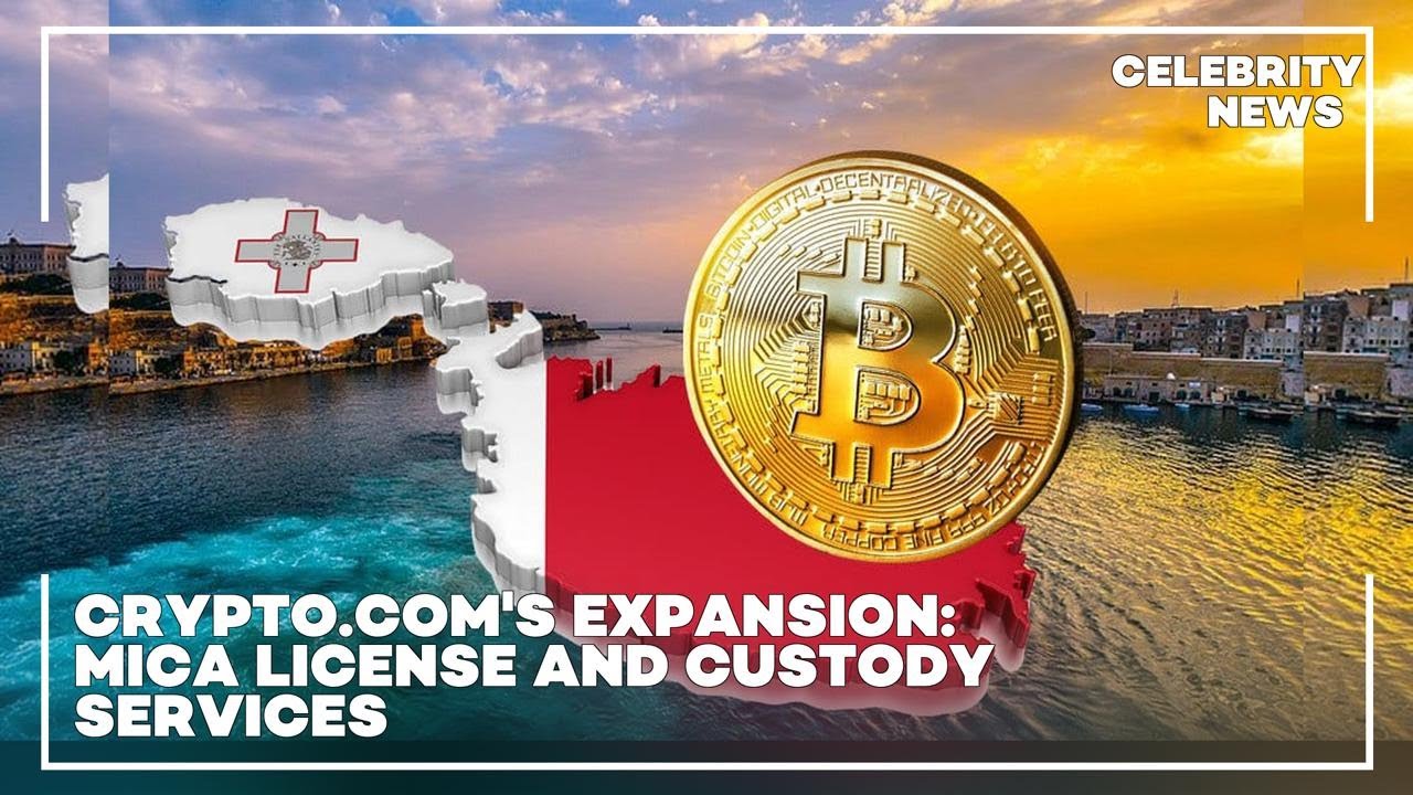 Crypto com's Expansion  MiCA License and Custody Services