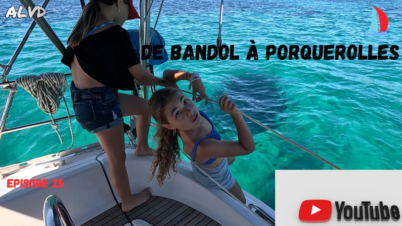 DE BANDOL A PORQUEROLLES. EP25. 2023. #bandol #voilier #suddelafrance