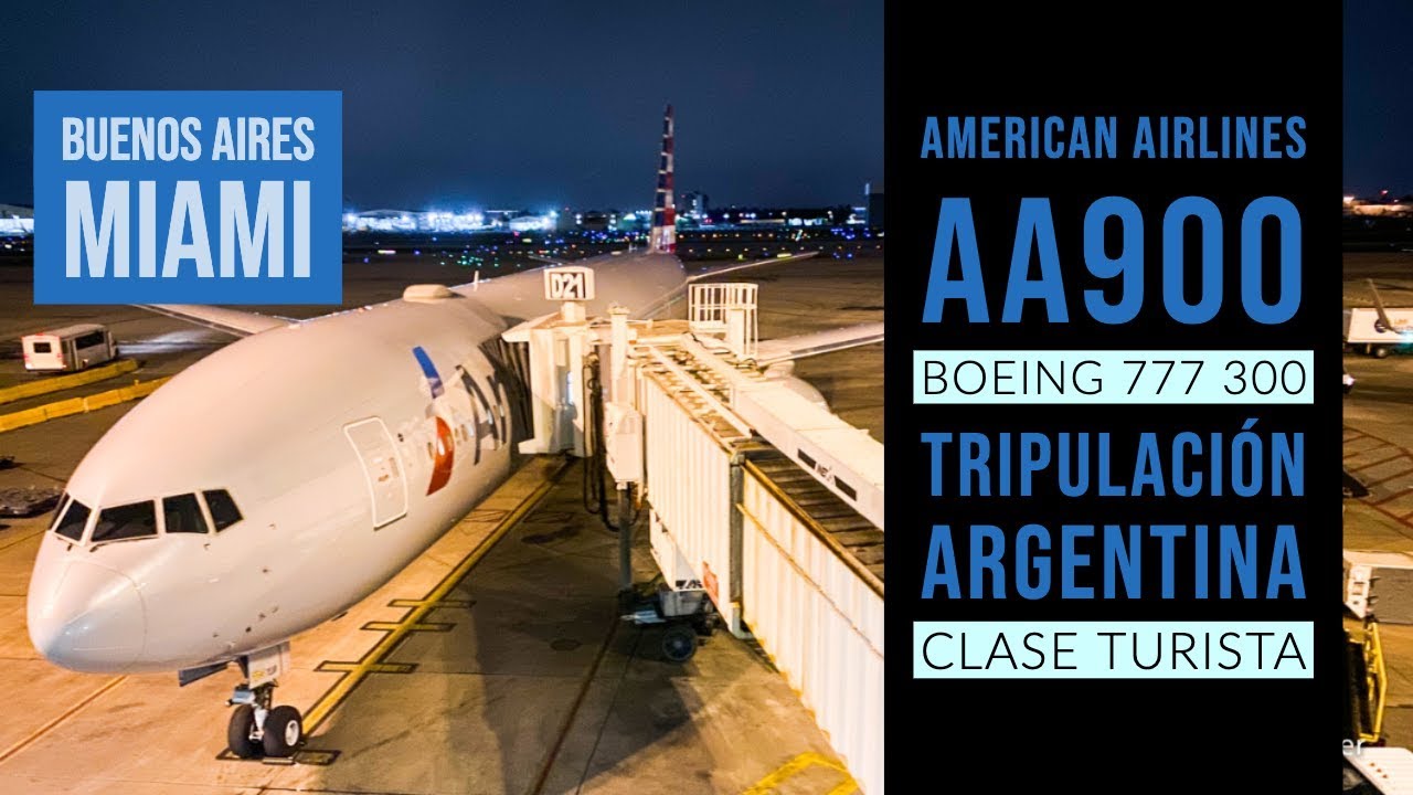 American Airlines AA900 con tripulación argentina a Miami - Boeing 777-300