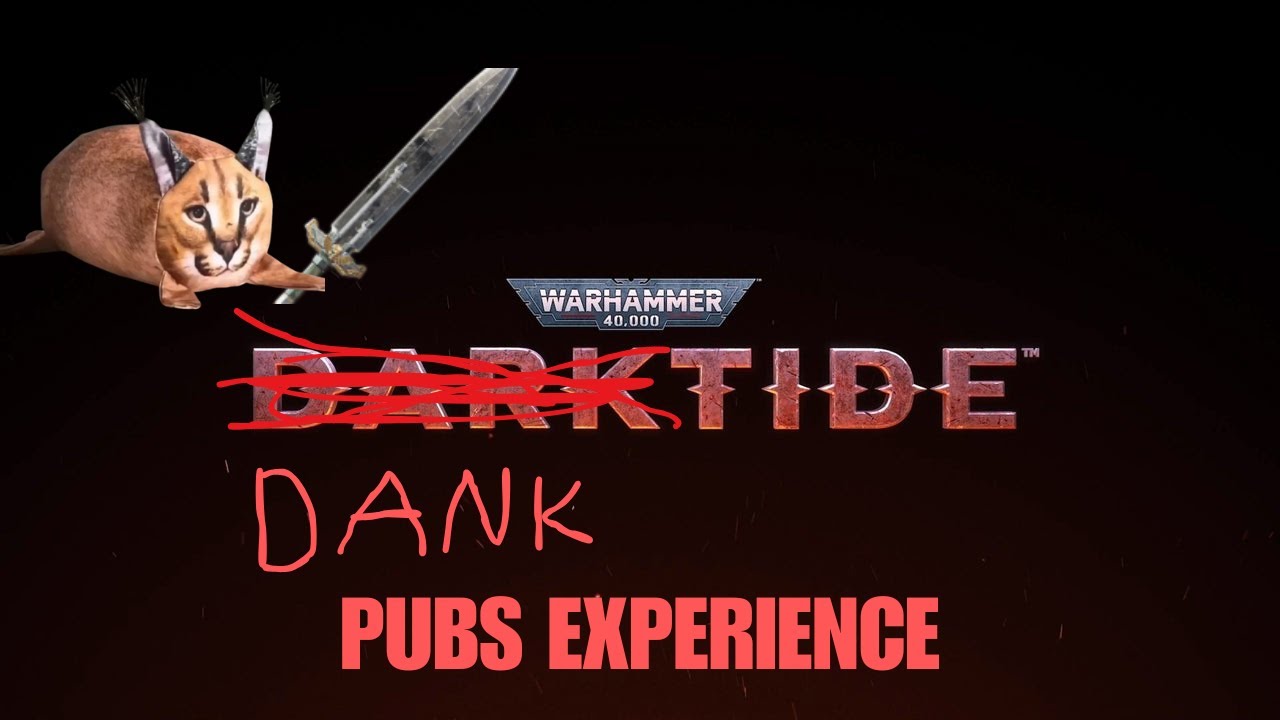 The Darktide Pubs Experience