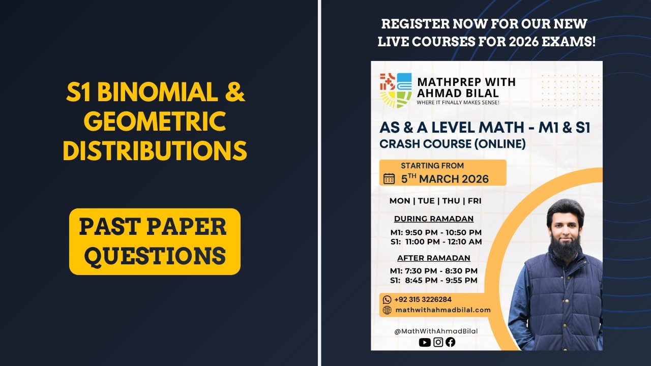 S1 Binomial and Geometric Distributions | Past Paper Questions | A-level Math S1 Regular Course 2026
