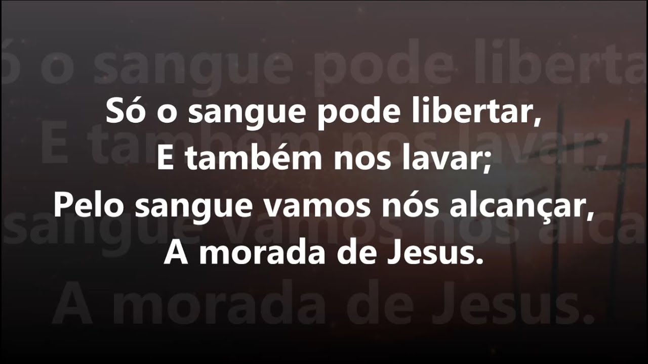 Hino 308 - Harpa Crist&atilde; - S&oacute; o Sangue de Jesus