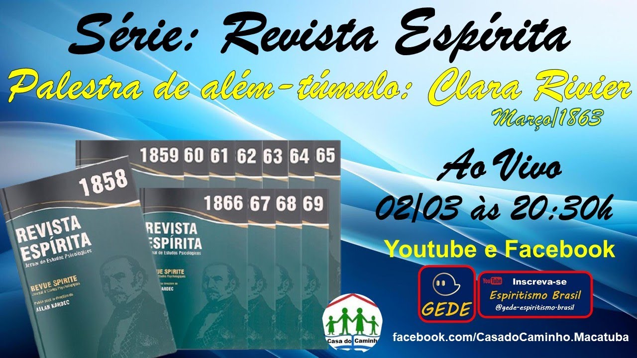 Revista Espírita - Palestra de além-túmulo: Clara Rivier - EP#06 - 02/03/2026