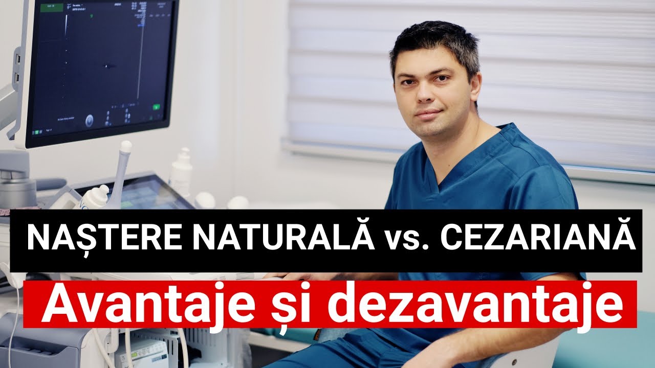 NAȘTERE NATURALĂ vs. CEZARIANĂ. Ce trebui să știi