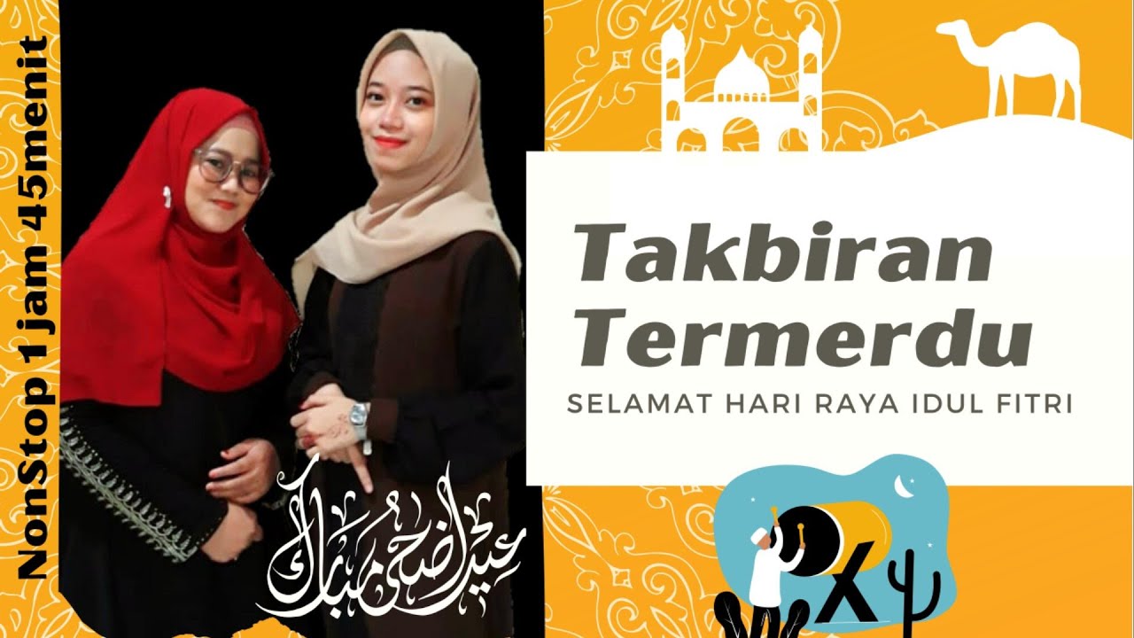 TAKBIRAN - GEMA TAKBIR NonStop SATU JAM SETENGAH LEBIH || AZQIADAFFA & YUSRIYATUSSA'ADAH