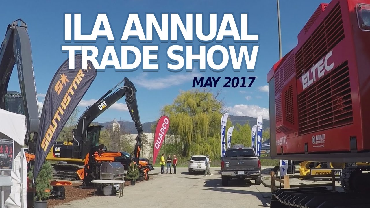 ILA Tradeshow 2017 - Vernon BC, May 4-6, 2017