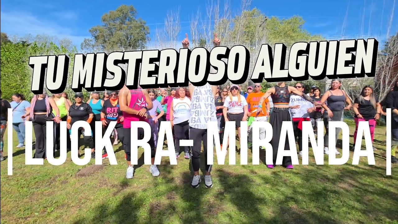 TU MISTERIOSO ALGUIEN/ LUCK RA- MIRANDA/ COREOGRAFÍA/ RAMIRO ROCHA/ #coreo #zumba 