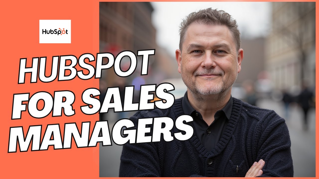 HubSpot for Sales Managers: How to Lead, Coach, and Win in the CRM