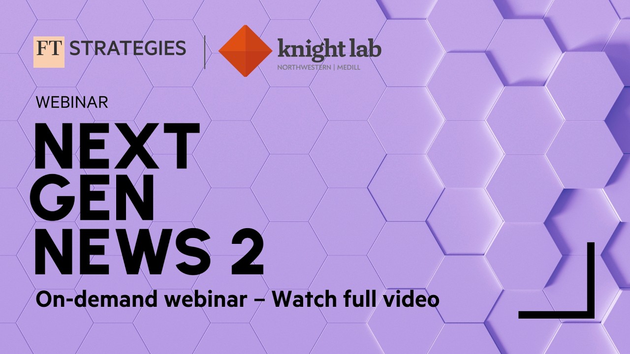 WEBINAR: Next Gen News 2