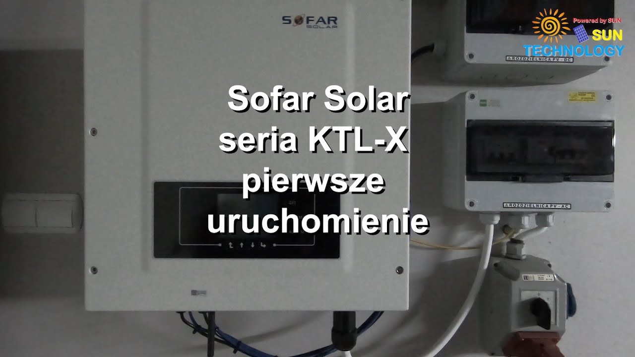 Sofar Solar seria KTL-X pierwsze uruchomienie