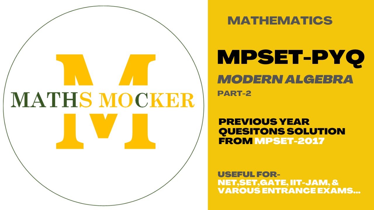 MPSET | Algebra-PYQ -2| Previous Year Questions-Mathematics | Assistant Professor Exam |