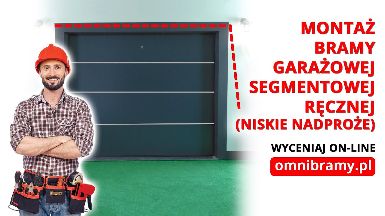 Jak Zamontować Bramę Garażową? Montaż Bramy Segmentowej Ręcznej (NISKIE NADPROŻE) - omnibramy.pl