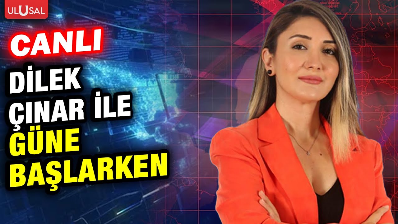 Dilek Çınar ile Güne Başlarken | 7 Şubat 2026 #CANLI