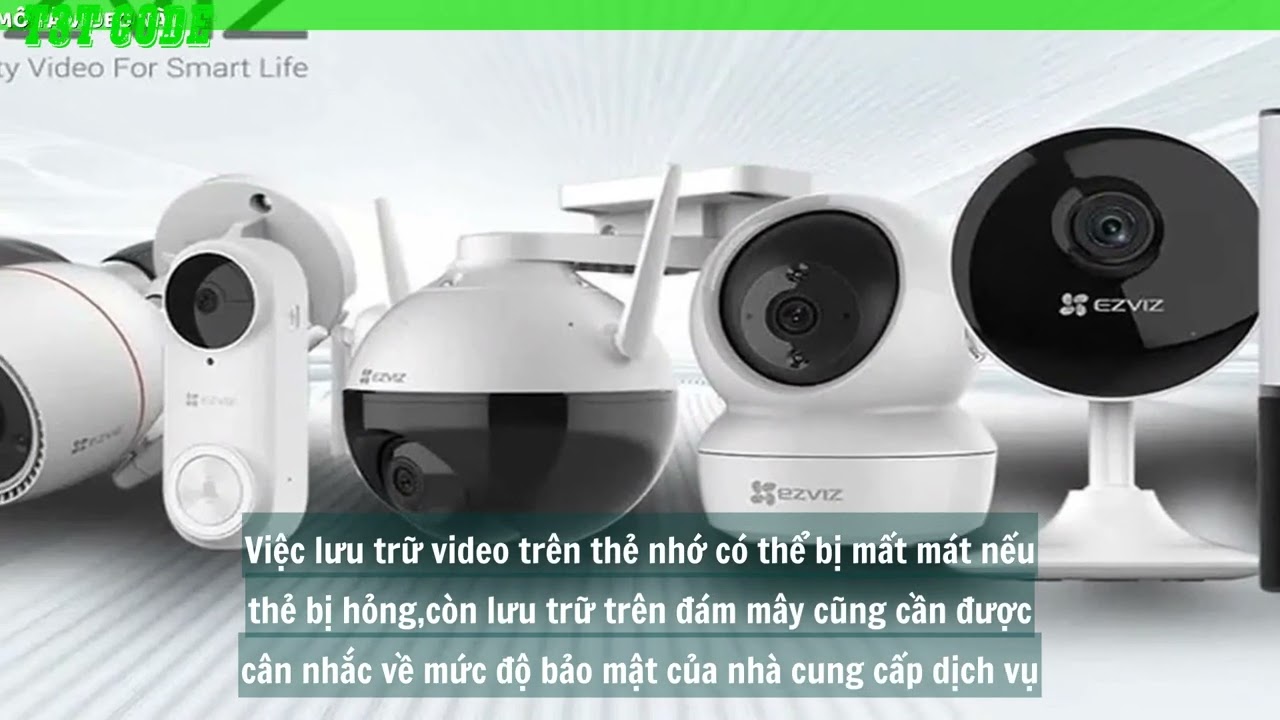 Nhược điểm của camera Ezviz Những điều cần biết trước khi mua