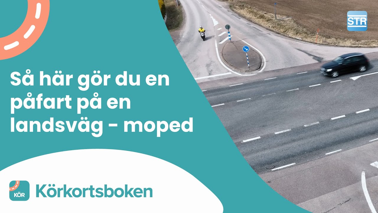 Påfart på landsväg med moped | Körkortsboken