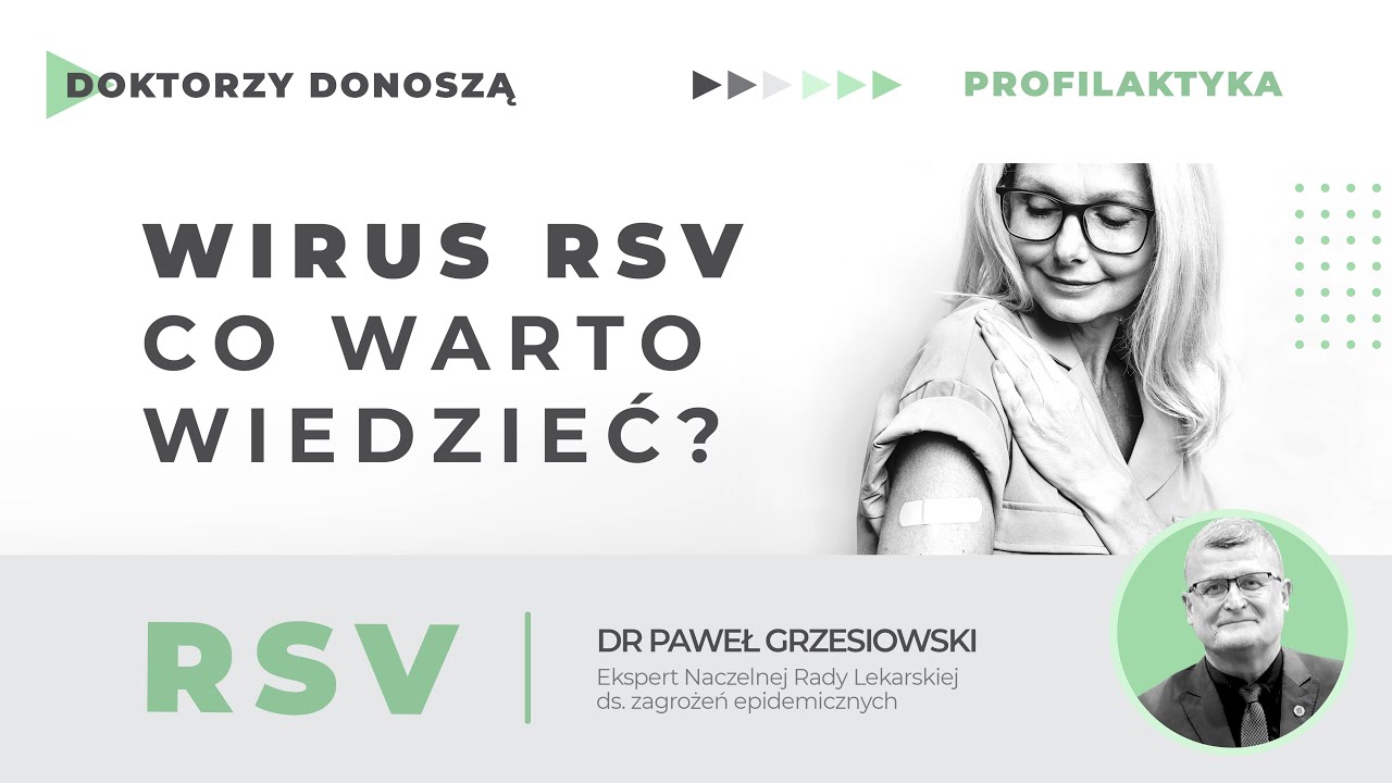 DOKTORZY DONOSZĄ: Co warto wiedzieć o RSV | dr Paweł Grzesiowski