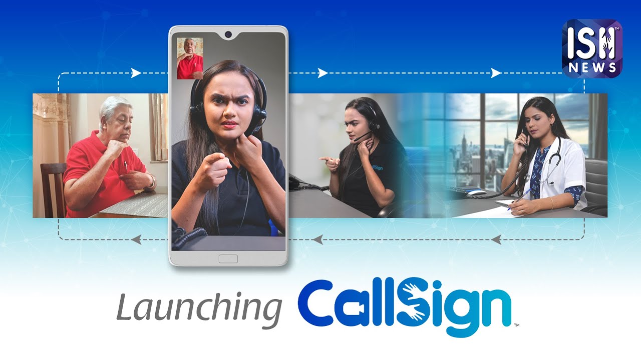 Barrier Free Communication with CallSign | ISH News
