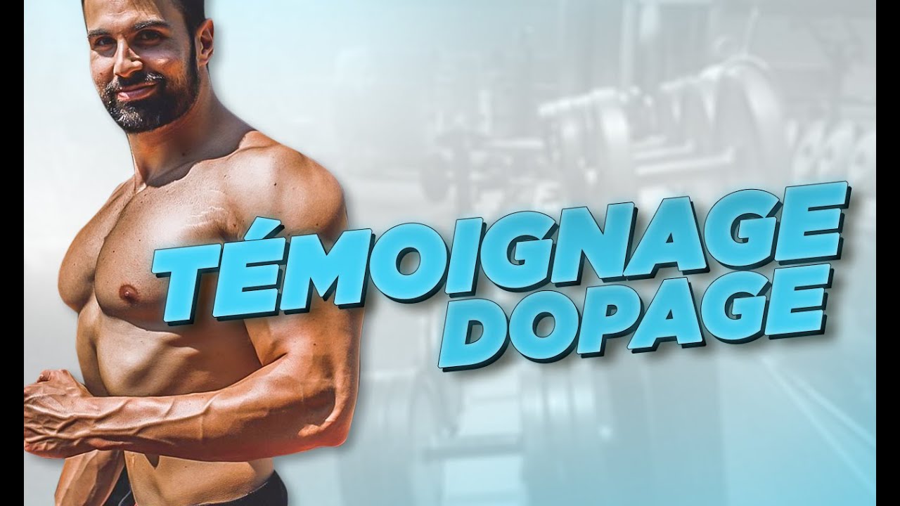LE DOPAGE EN MUSCULATION (T&eacute;moignage)