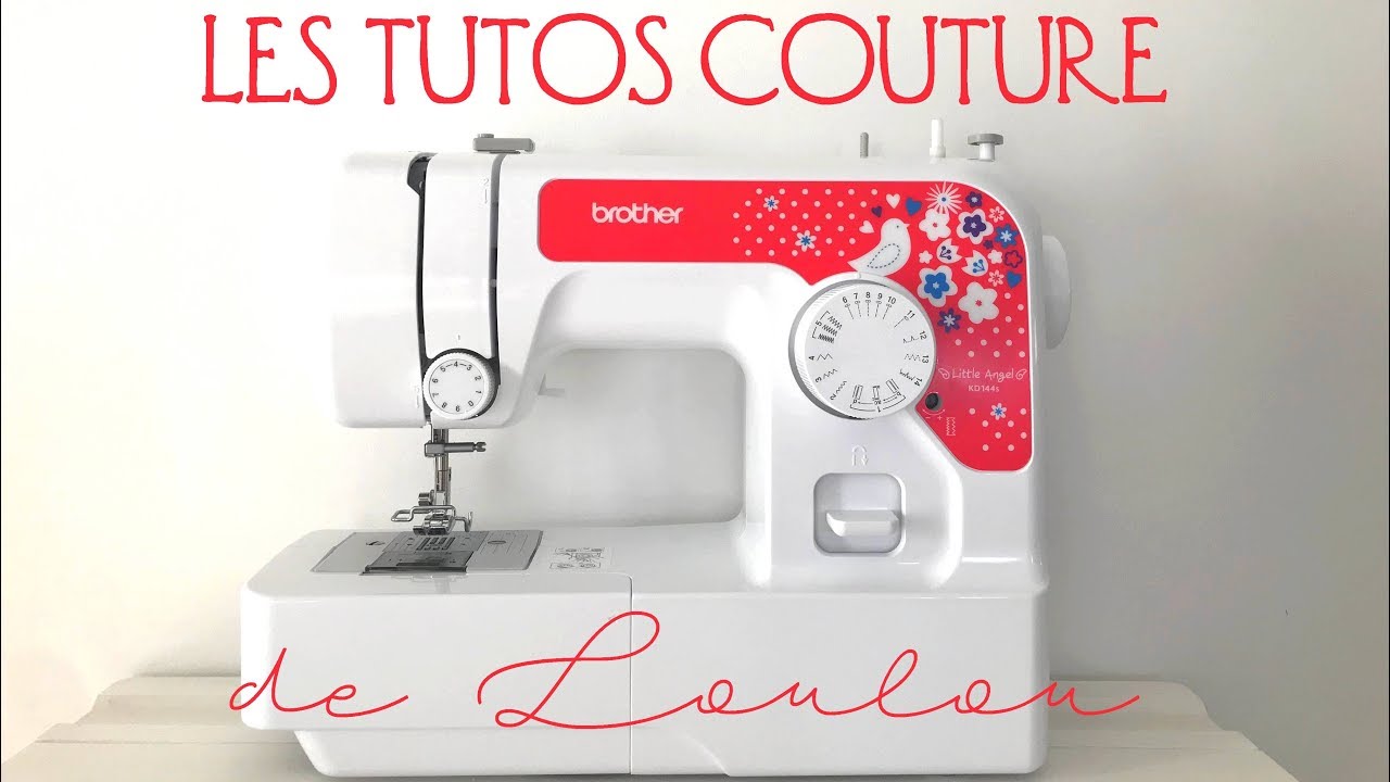 [LES TUTOS COUTURE ENFANT DE LOULOU #1] Présentation de la machine à coudre Brother Little Angel