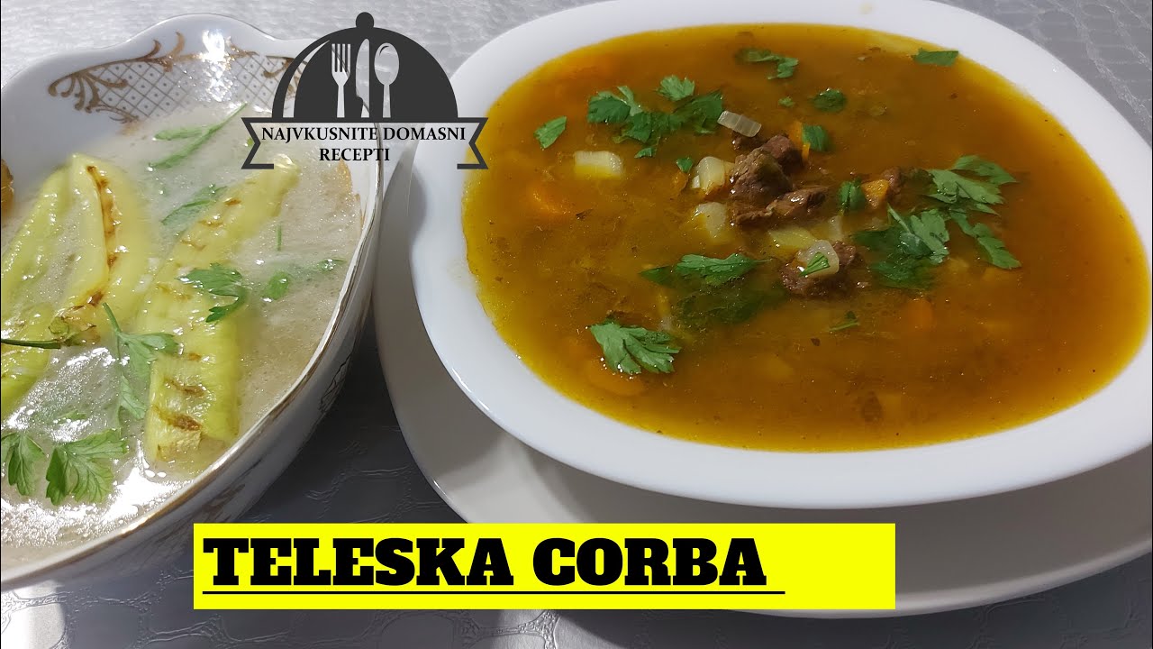 TELESKA CORBA - ТЕЛЕШКА ЧОРБА / NAJVKUSNITE DOMASNI RECEPTI #corba #teleska corba #recepti