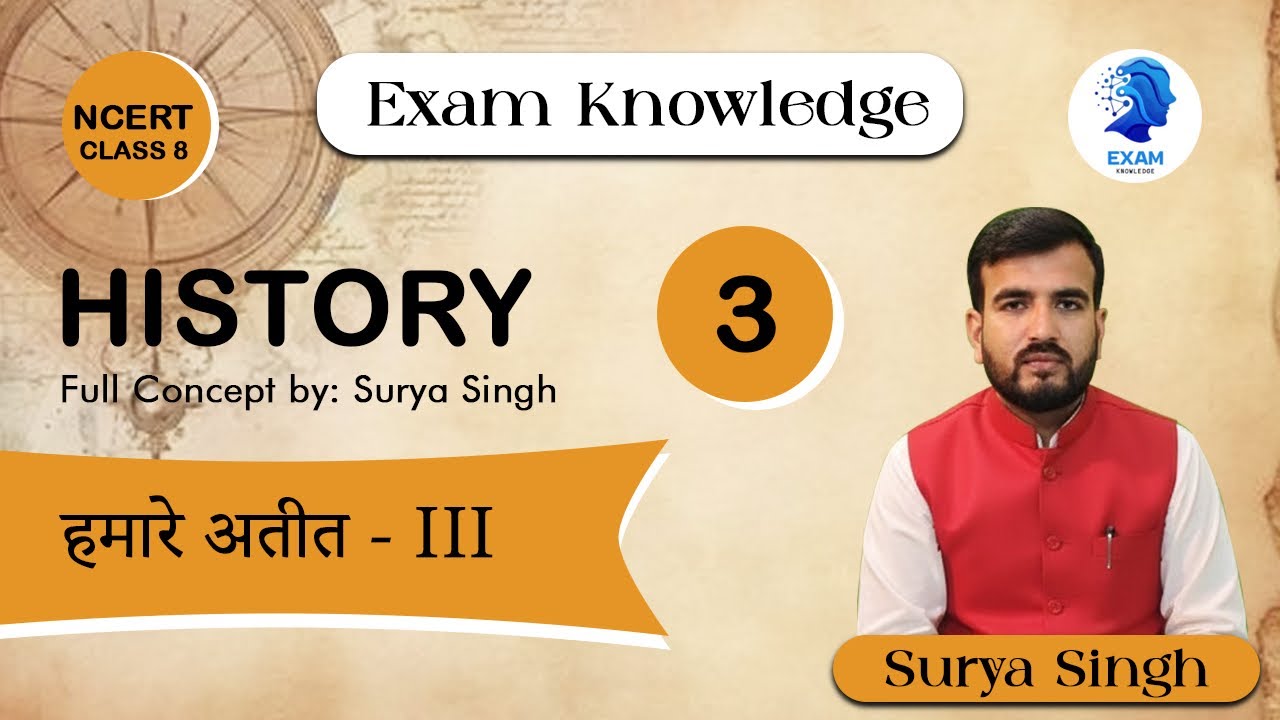Class 8 History Chapter 3 Full Explanation | Easy Notes & Summary | NCERT@exmknw 
