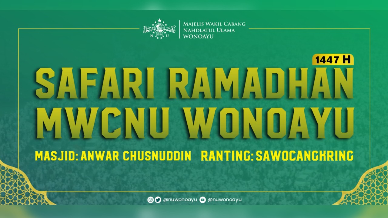 SAFARI RAMADHAN MWCNU WONOAYU (RANTING SAWOCANGKRING)