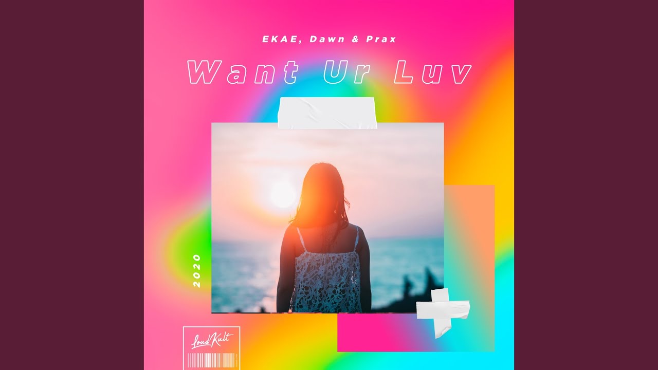 Want Ur Luv