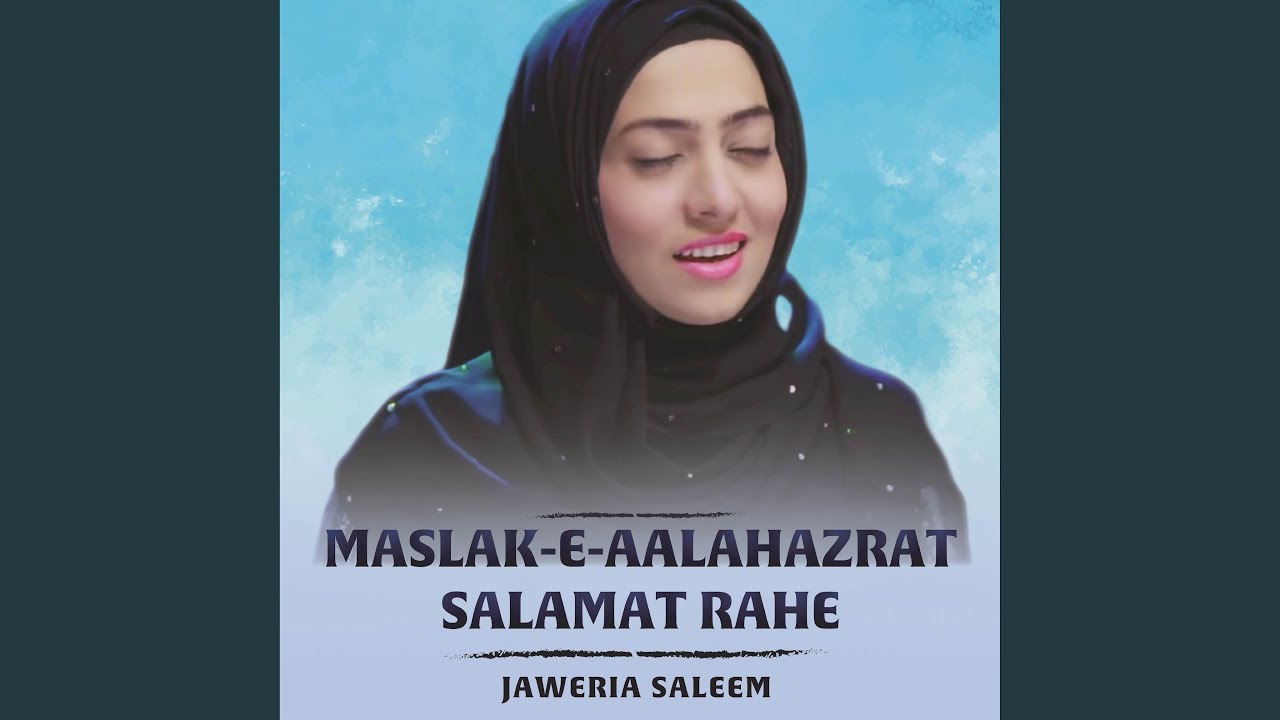 Maslak-E-Aalahazrat Salamat Rahe