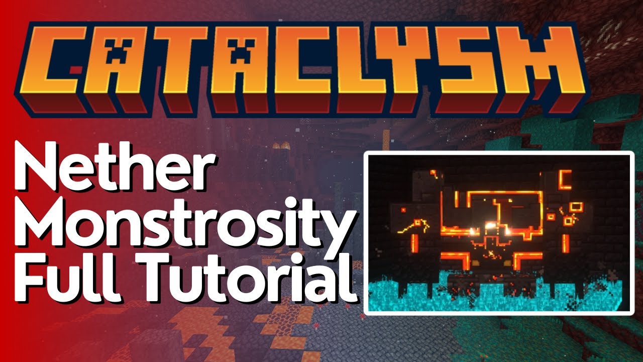 Nether Monstrosity Full Guide - L_Enders Cataclysm