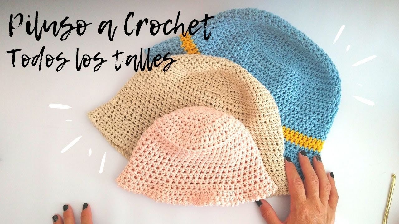 Piluso a Crochet - Todos los talles - Gorro de verano a ganchillo