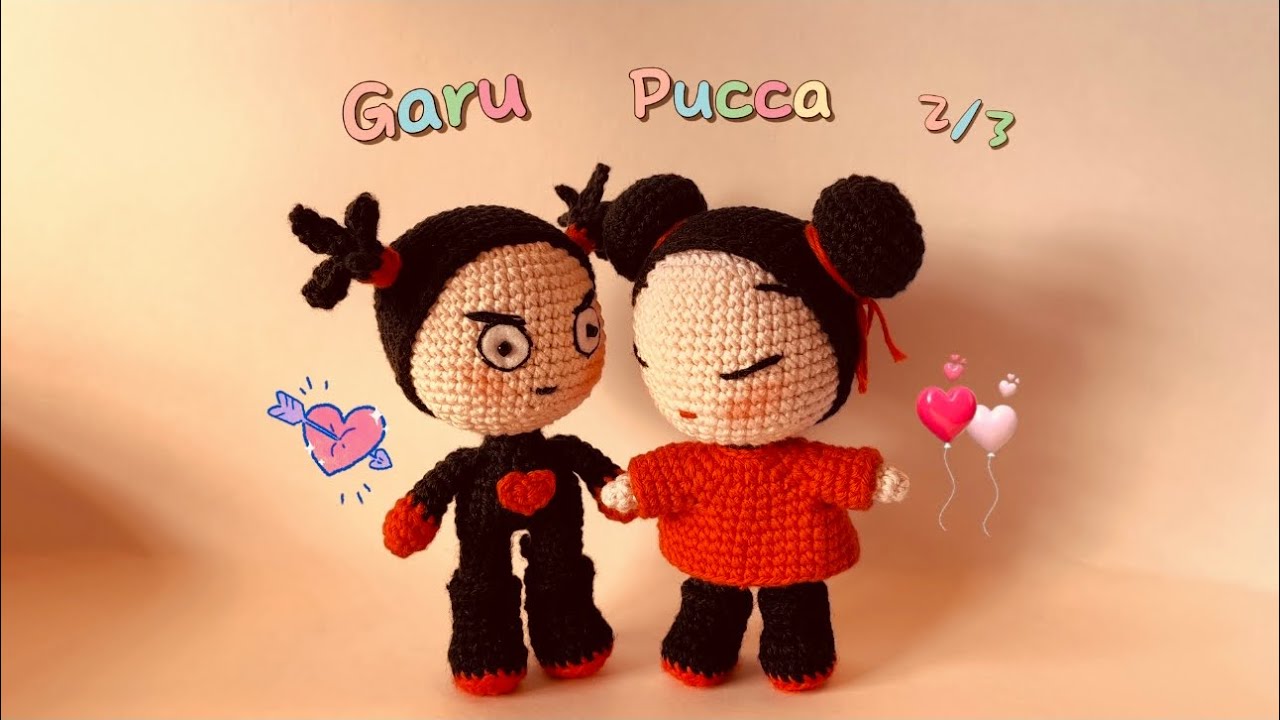 Crochet Pucca and Garu Amigurumi Tutorial part（2/3）🤪how to crochet doll💖