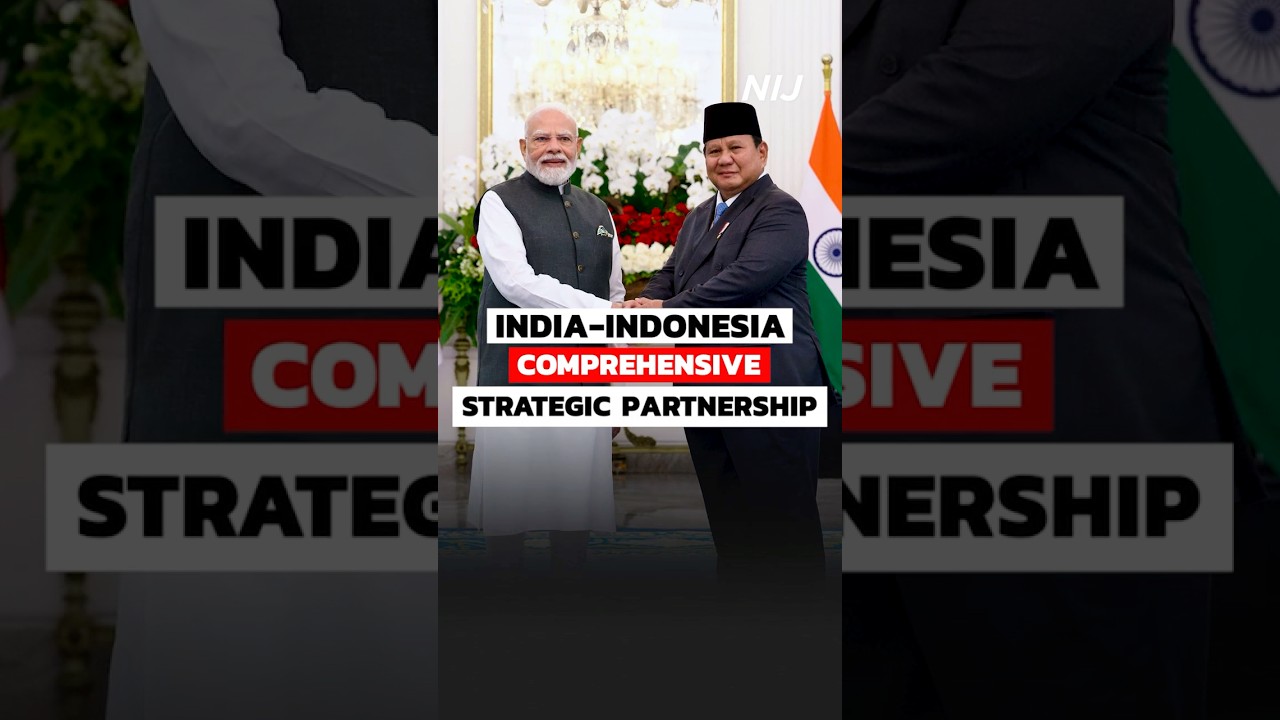 India&ndash;Indonesia Comprehensive Strategic Partnership | PM Modi's Historic Indonesia Visit