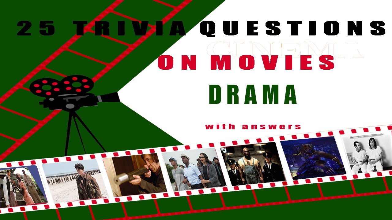 MOVIE QUIZ   DRAMA