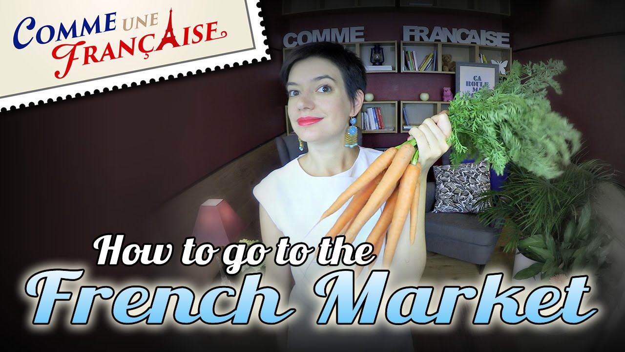 How to Go to The Market in France