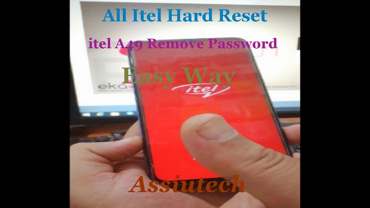 All itel Hard Reset - itel A49 Remove Password-Pattern-Pin Code | حذف باسورد جميع موديلات اى تيل